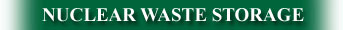 Nuclear Waste Storage